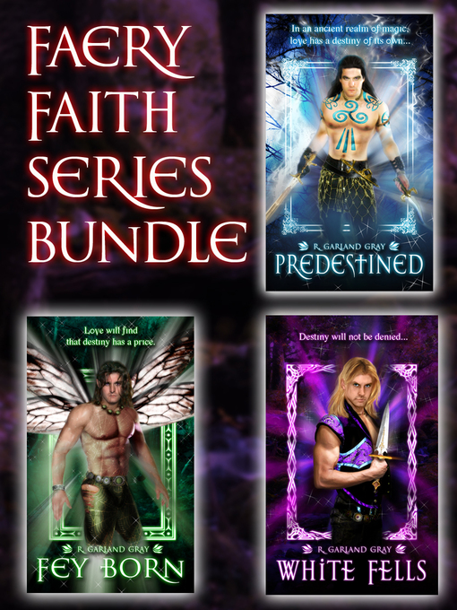 Title details for Faery Faith Series Bundle by R Garland Gray - Available